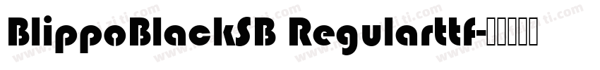 BlippoBlackSB Regularttf字体转换
